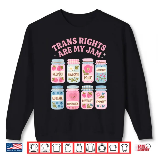 Sweatshirt Trans Rights Are My Jam LGBTQ Subtle Pride Gay Transgender Shirt