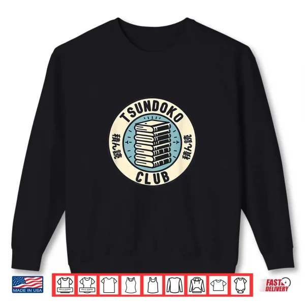 Sweatshirt Tsundoku Club Book Lovers Bibliophile Booktok Reading Shirt