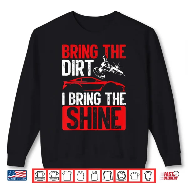 Sweatshirt Ultimate Shine Car Enthusiast Car Auto Detailing Polisher Shirt