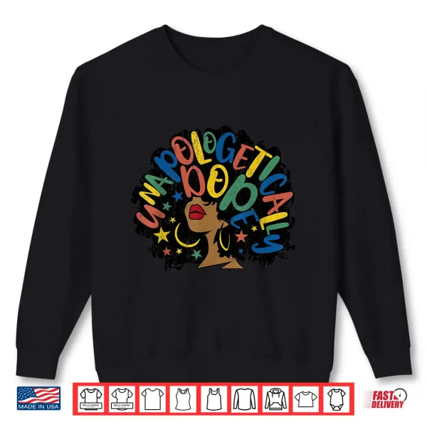 Sweatshirt Unapologetically Dope Afro African American Christmas Gift Shirt