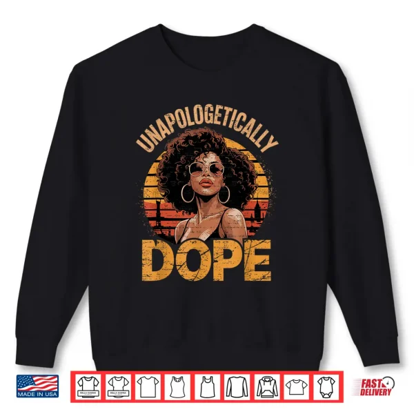 Sweatshirt Unapologetically Juneteenth 1865 Freedom African Womens Shirt