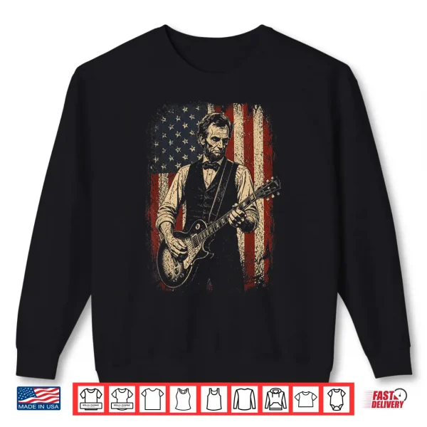 Vintage Abraham Lincoln Abe Lincoln Playing Guitar Usa Flag Shirt 2 Sweatshirt Vintage Abraham Lincoln Abe Lincoln Playing Guitar USA Flag Shirt