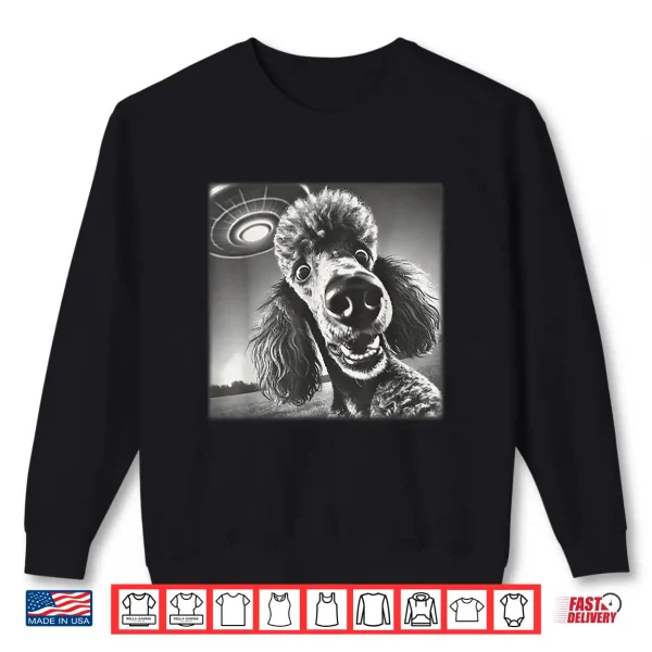 Sweatshirt Vintage Poodle Selfie with UFO Alien Photobooth Dog Mom Dad Shirt