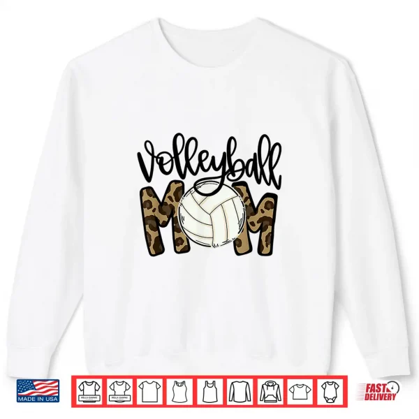 Sweatshirt Volleyball Mom Leopard Funny Ball Mom Mothers Day Shirt
