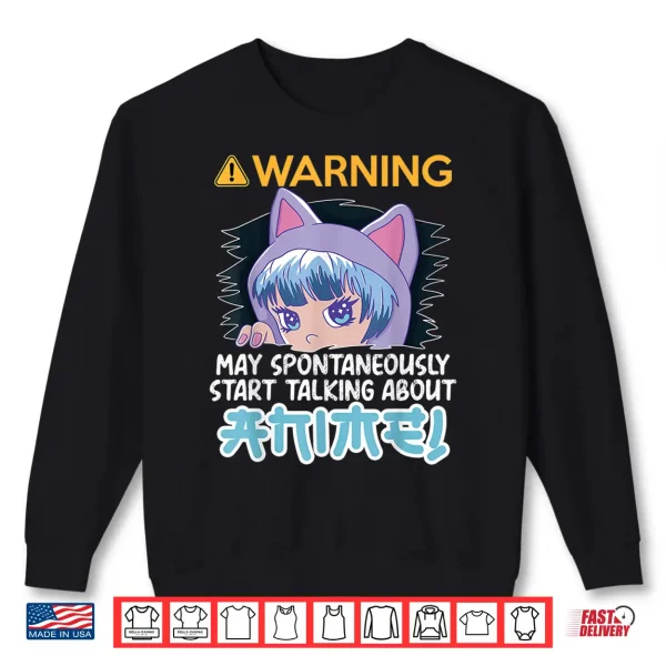 Sweatshirt Warning May Spontaneously Talk About Anime Teen Manga Girl Shirt