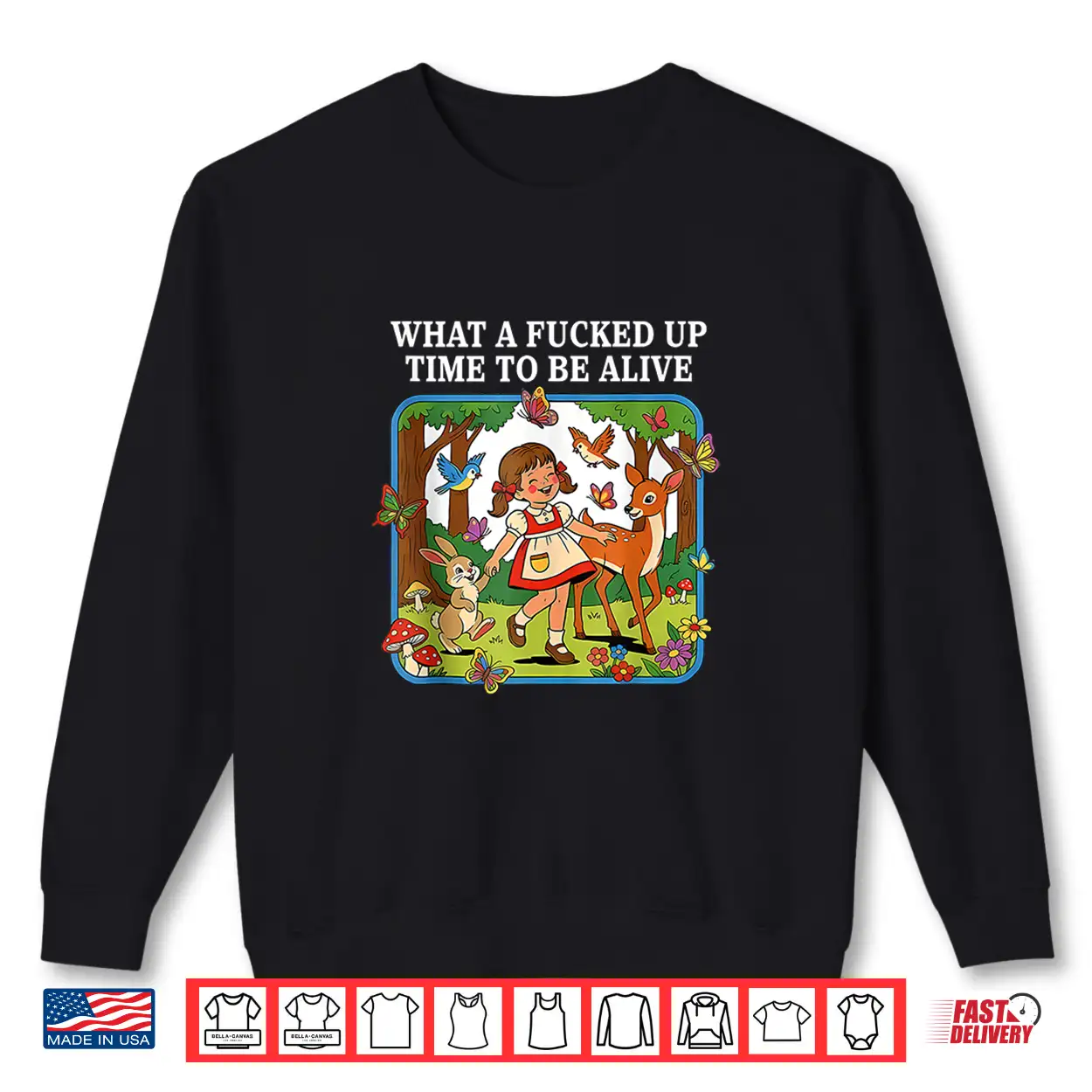 What A Fucked Up Time To Be Alive Sarcasm Retro Vintage Shirt What A Fucked Up Time To Be Alive Sarcasm Retro Vintage Shirt