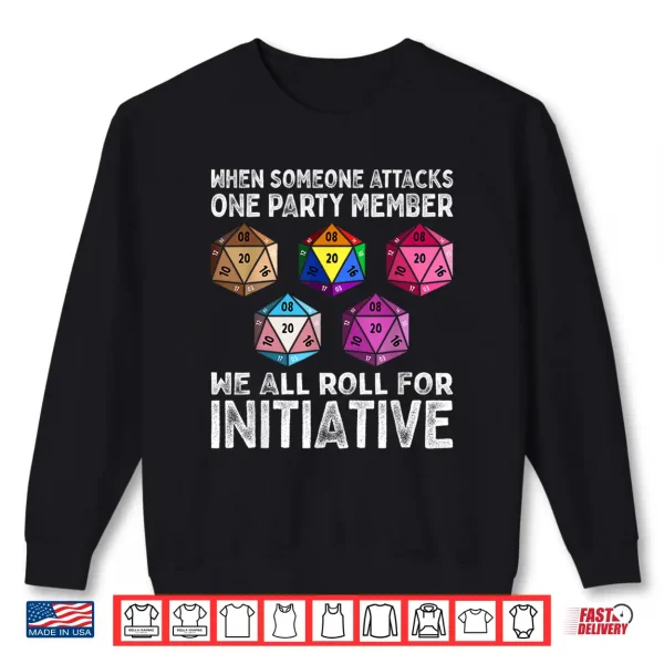 When Someone Attacks One Party Member D20 Dice Lgbtq Ally Shirt 2 Sweatshirt When Someone Attacks One Party Member D20 Dice LGBTQ Ally Shirt