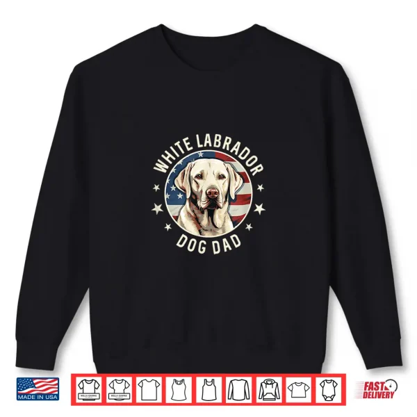 Sweatshirt White Labrador Retriever Dog Dad Shirt