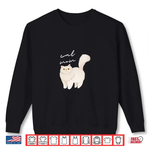 Sweatshirt White Persian Cat Mom For Cat Lovers Shirt