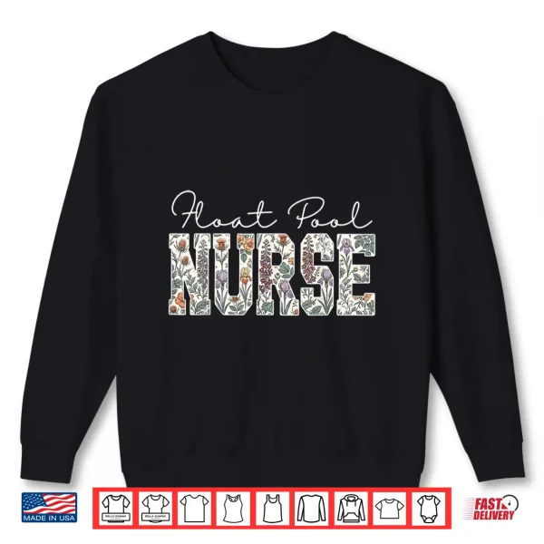 Sweatshirt Wildflower Float Pool Nurse Emergency Medicine Graduation Shirt