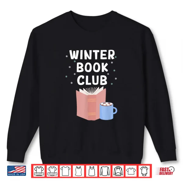 Sweatshirt Winter Book Club Bookish Reading Hot Chocolate Cocoa Lover Shirt