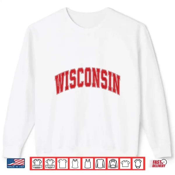 Sweatshirt Wisconsin WI Vintage Athletic Sports Red White Shirt