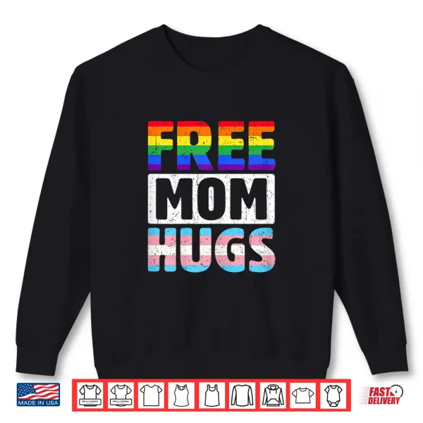 Sweatshirt Womens Free Mom Hugs LGBTQ Gay Pride Month Proud Ally Mom Shirt