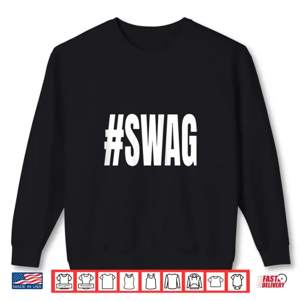 Sweatshirt Womens Hashtag Swag Shirt