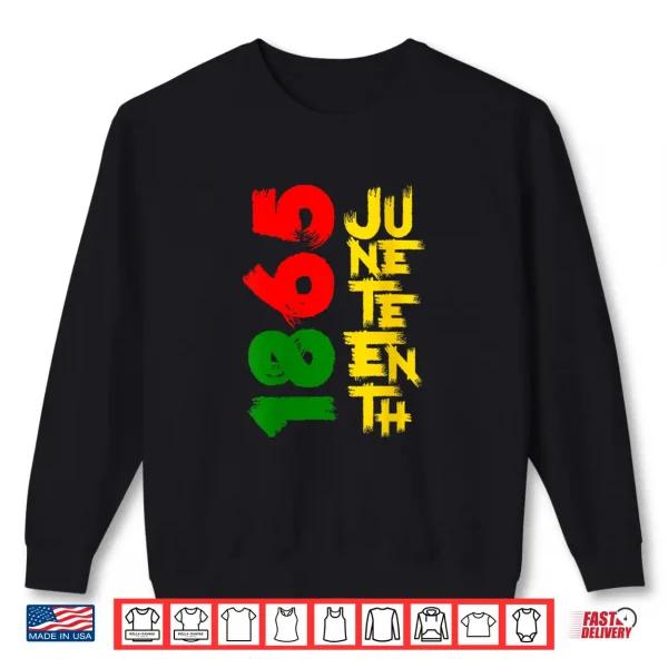 Sweatshirt Womens Juneteenth 1865 Freedom Day Black Pride Men Women Shirt
