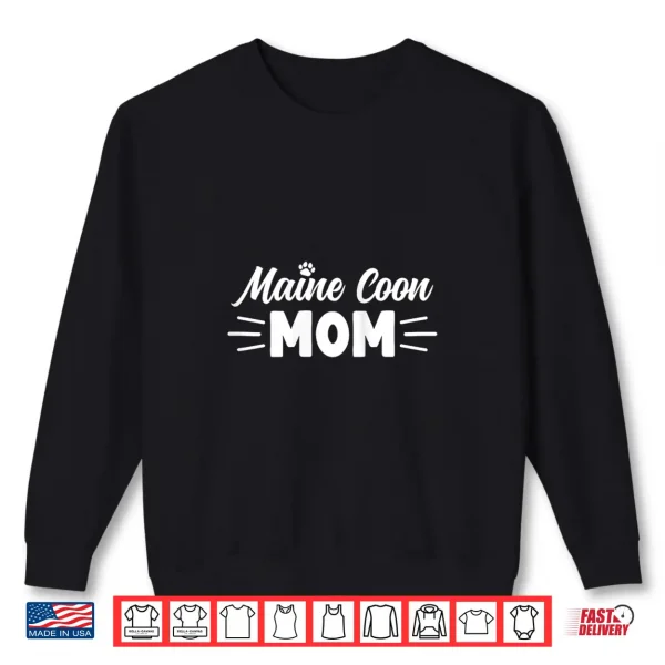 Sweatshirt Womens Maine Coon Mom Cute Cat Lover Cat Mom Shirt