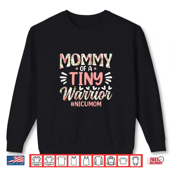 Sweatshirt Womens Mommy of a Tiny Warrior Happy Mothers Day NICU Mom Shirt