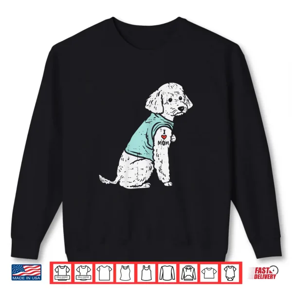 Sweatshirt Womens Poodle I Love Mom Tattoo Cute Pet Dog Owner Lover Women Gift Shirt
