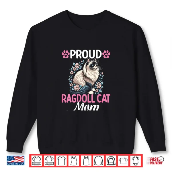 Sweatshirt Womens Proud Ragdoll Cat Mom Funny Ragdoll Cat Lover Shirt