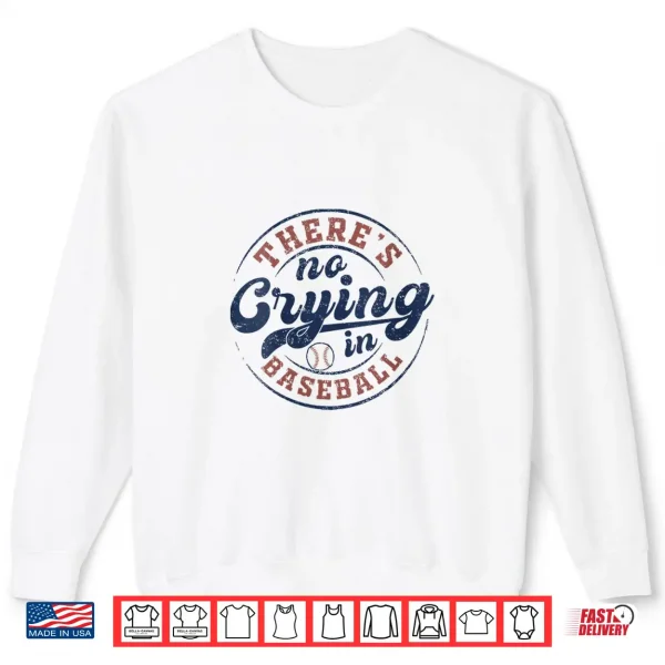 Sweatshirt Womens There Is No Crying In Baseball Funny Game Day Baseball Shirt 2