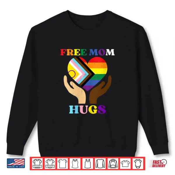 Sweatshirt Womens Vintage Retro Free Mom Hugs Supports LGBTQ Gay Pride Month Shirt