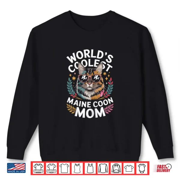 Sweatshirt Worlds Coolest Maine Coon Mom Shirt Trendy Cat Mom Style Shirt