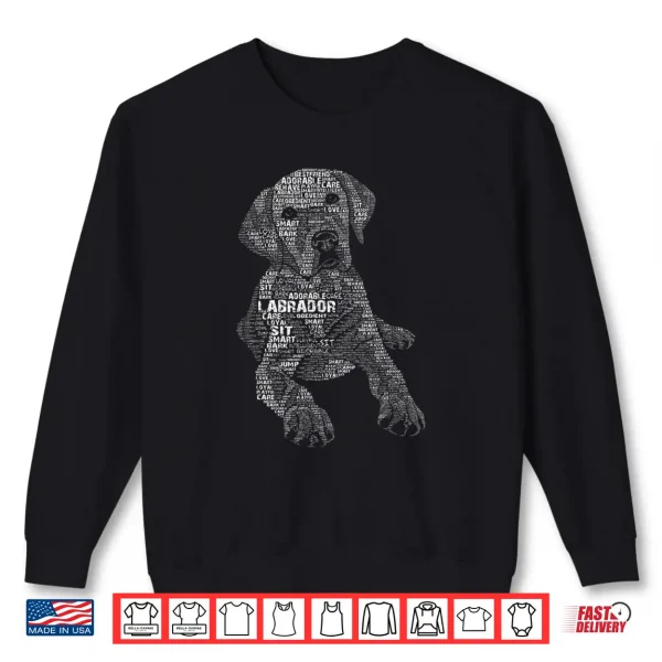 Sweatshirt Yellow Chocolate Black Labrador Retriever Calligram Shirt