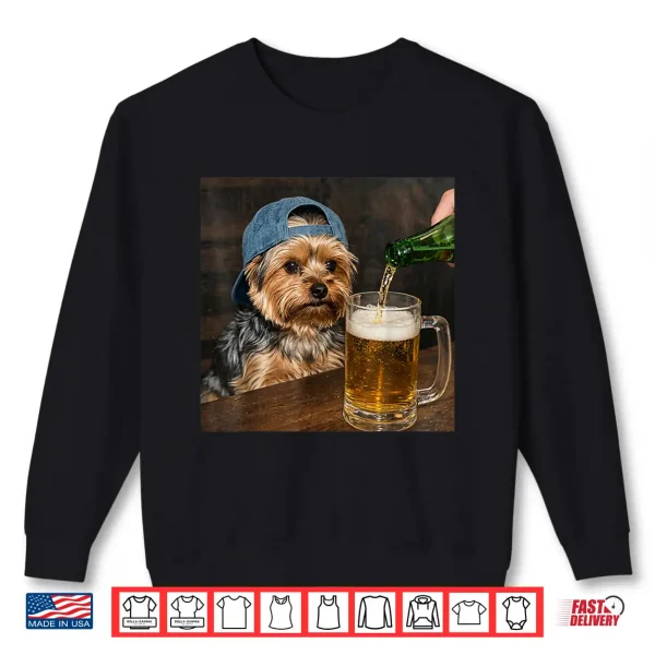 Sweatshirt Yorkie Drinking Beer Funny Dog Meme Shirt
