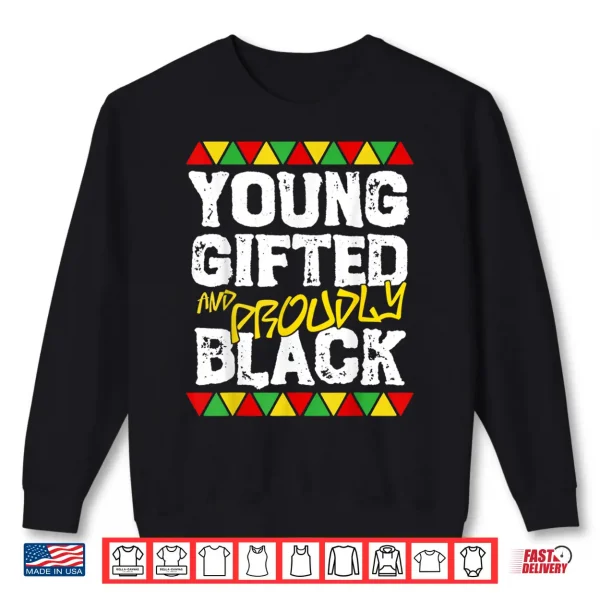 Sweatshirt Young Gifted And Black History Month Kids Boys African Pride Shirt