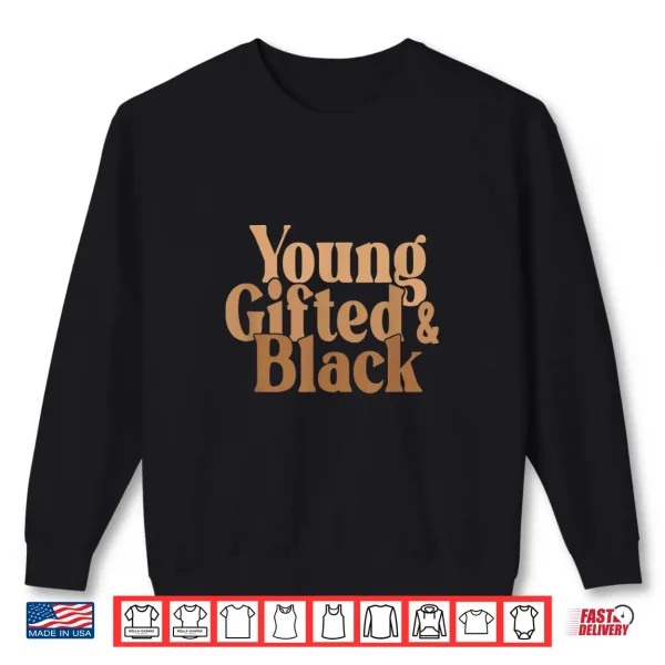 Sweatshirt Young Gifted And Black Professional Minimalist Modern Shirt
