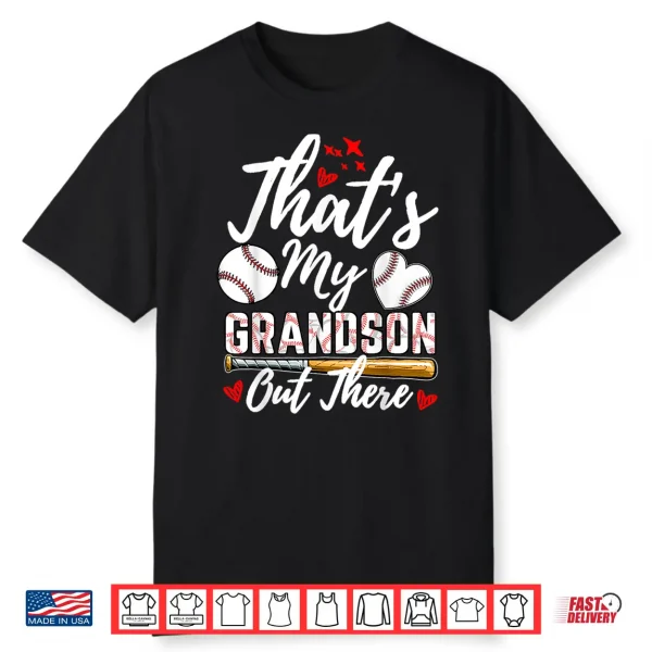 That’S My Grandson Out There Baseball Grandma Mother’S Day Shirt