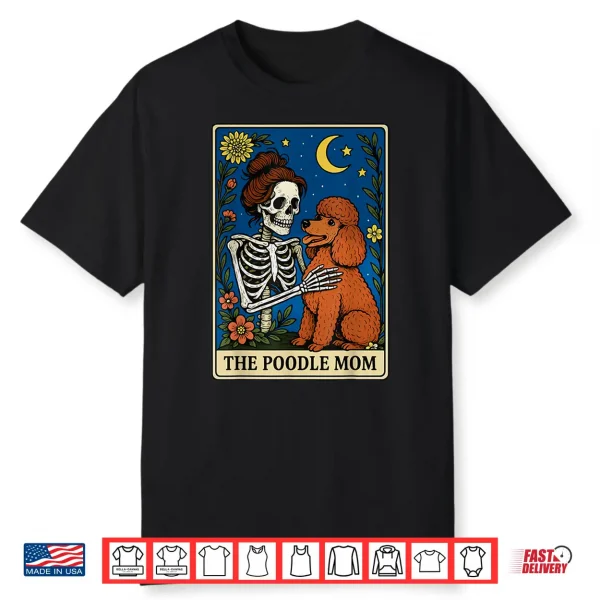 The Poodle Mom Tarot Card Shirt