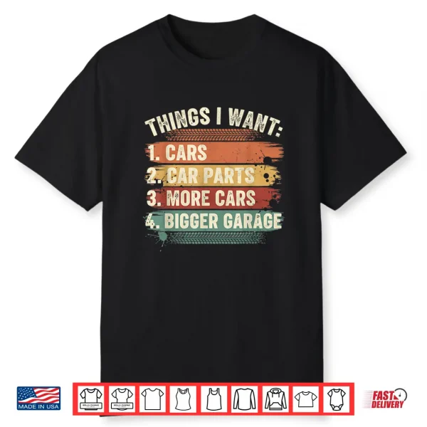 Things I Want Car Parts Enthusiast Auto Mechanic Engine Shirt
