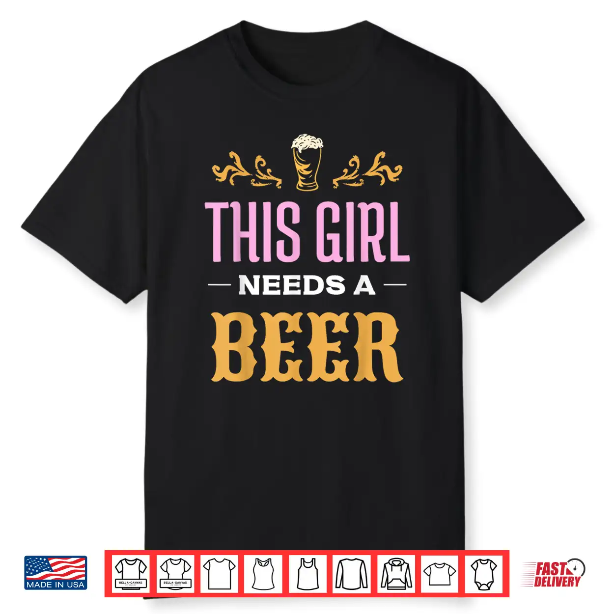 This Girl Needs A Beer Beers Humor Drink Pun Beer Shirt This Girl Needs A Beer Beers Humor Drink Pun Beer Shirt