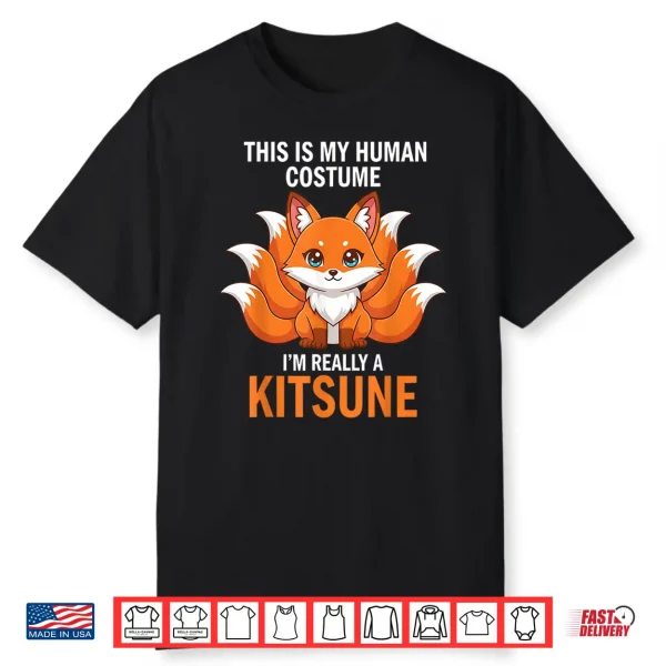 This Is My Human Costume Design I’M Really A Kitsune Shirt