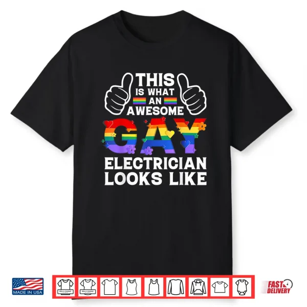 This Is What A Gay Electrician Looks Like Lgbtq Pride Month Shirt