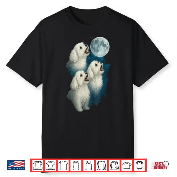 Three Maltese Howling At The Moon 3 Maltipoo Moon Shirt