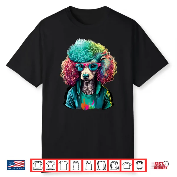 Tie Dye Poodle Dog Owner Puppy Lover Pet Breeder Shirt