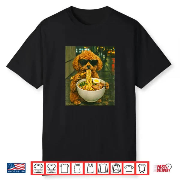 Toy Poodle Eating Ramen Noodles Meme Retro Urban Shirt