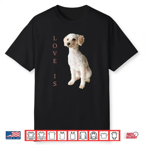 Toy Poodle Shirt Women Men Kids Dog Mom Dad Love Pet Gift T Shirt