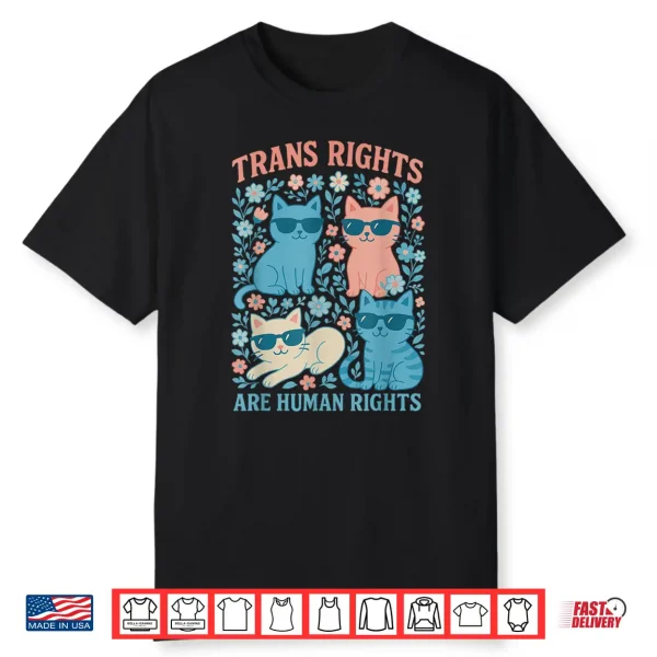 Trans Rights Are Human Rights Cat Lgbt Shirt Gay Pride Month Shirt