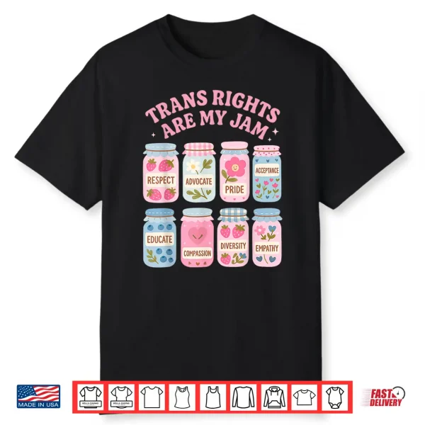 Trans Rights Are My Jam Lgbtq Subtle Pride Gay Transgender Shirt