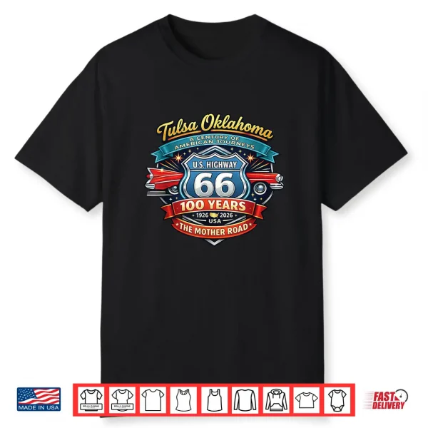 Tulsa Oklahoma U.S. Highway 66 100Th Anniversary Shirt