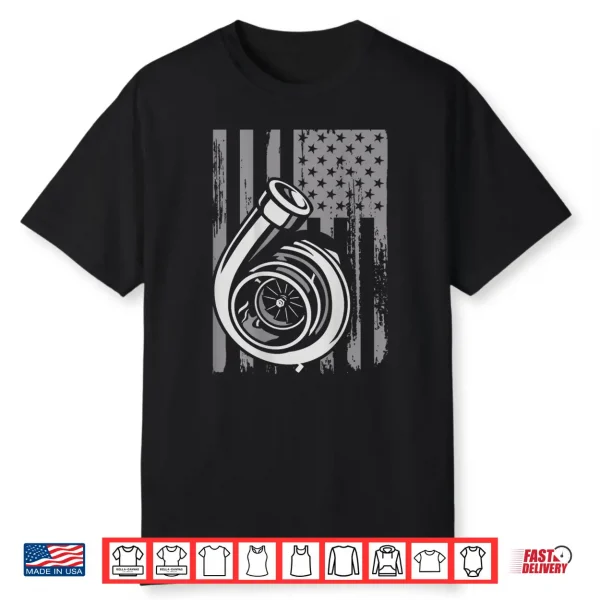 Turbo Us Flag Tuner Car Guy Car Enthusiast Racing Drifting Shirt