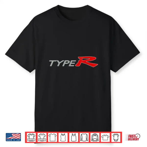 Type R Car Enthusiast Shirt