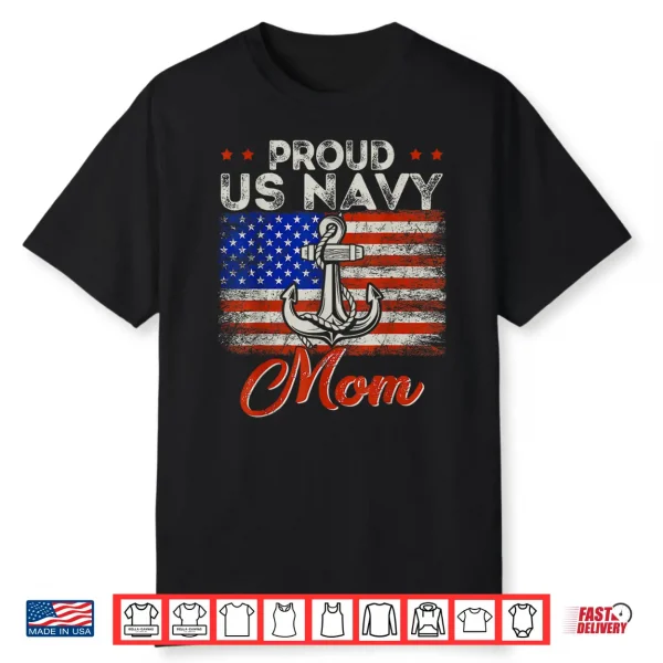 Us Na Vy Proud Mother Proud Us Na Vy For Mom Veteran Day Shirt