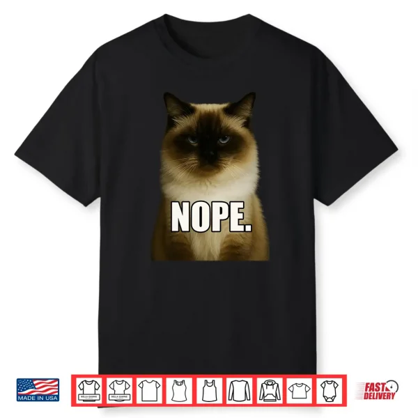 Ugly Ragdoll Cat Meme Grumpy Face Mood Disgusted Shirt