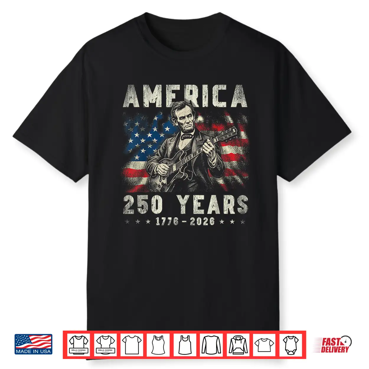 Vintage Abraham Lincoln Abe Lincoln Playing Guitar 250 Years Shirt Vintage Abraham Lincoln Abe Lincoln Playing Guitar 250 Years Shirt