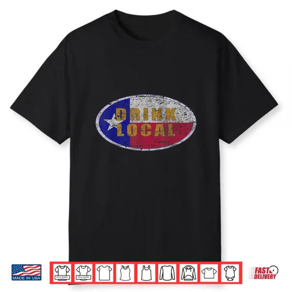 Vintage Drink Local Craft Beer Texas Flag Shirt