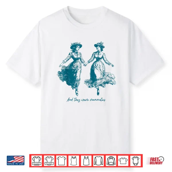 Vintage Lesbian Pride And They Were Roommates Sapphic Pride Shirt